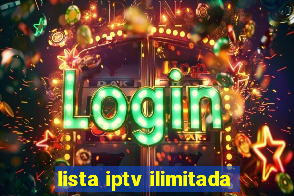 lista iptv ilimitada